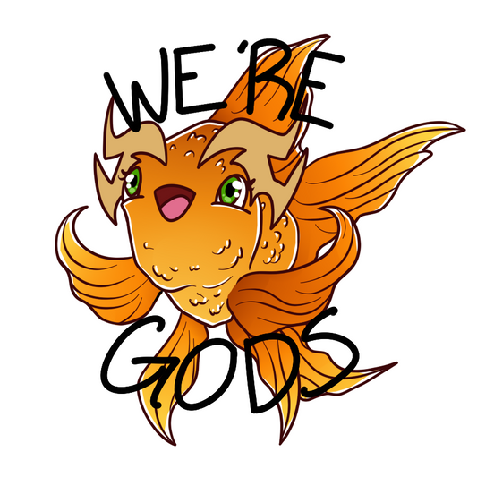 We're Gods! Sticker